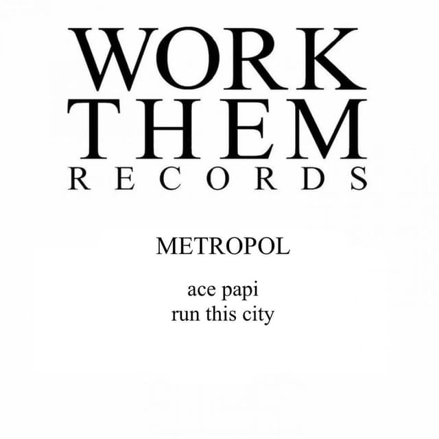 Ace Papi / Run This City