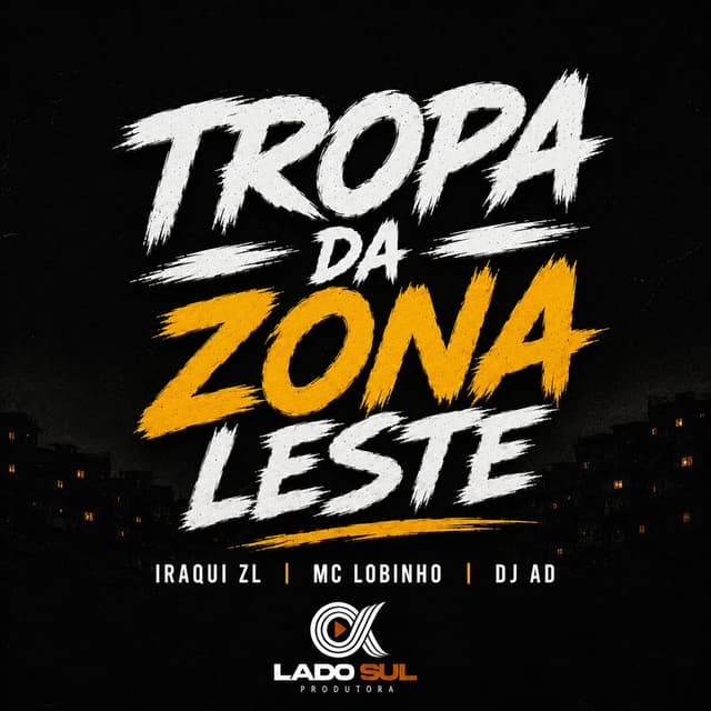 Tropa da Zona Leste