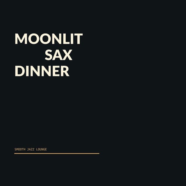 Moonlit Sax Dinner