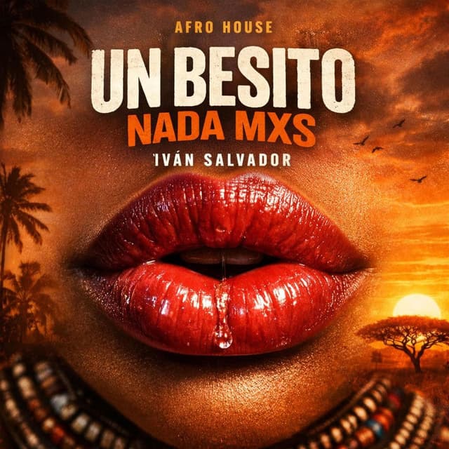 UN BESITO NADA MXS (Afro House)