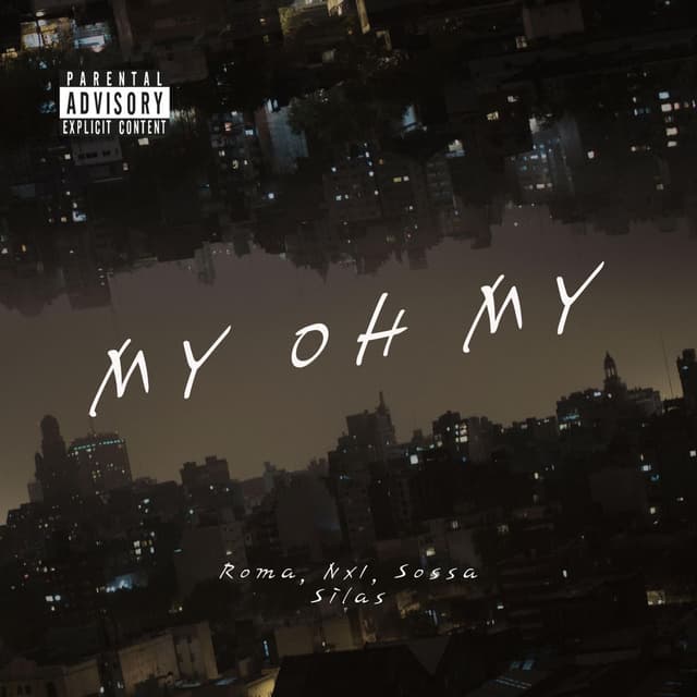 My Oh My (feat. Roma & Sossa Silas)