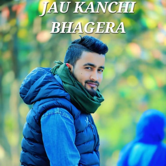 Jau Kanchi Bhagera