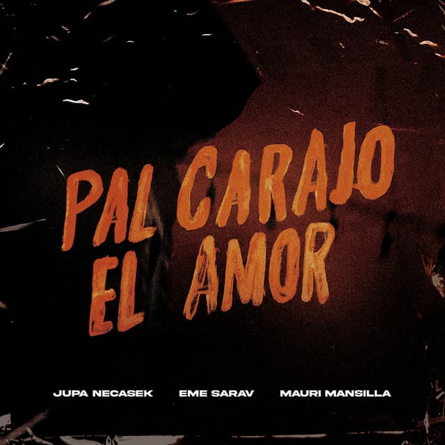 Pal Carajo el Amor
