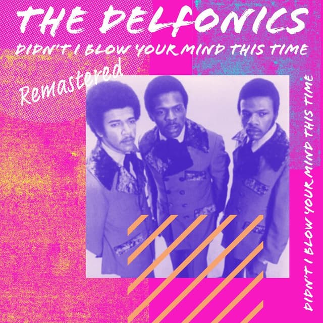 Didn't I 'Blow Your Mind This Time (Remastered 2022) (Rerecording)
