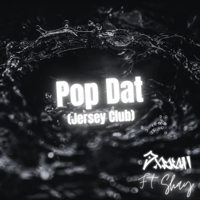 Pop Dat (Jersey Club) (feat. Shay)