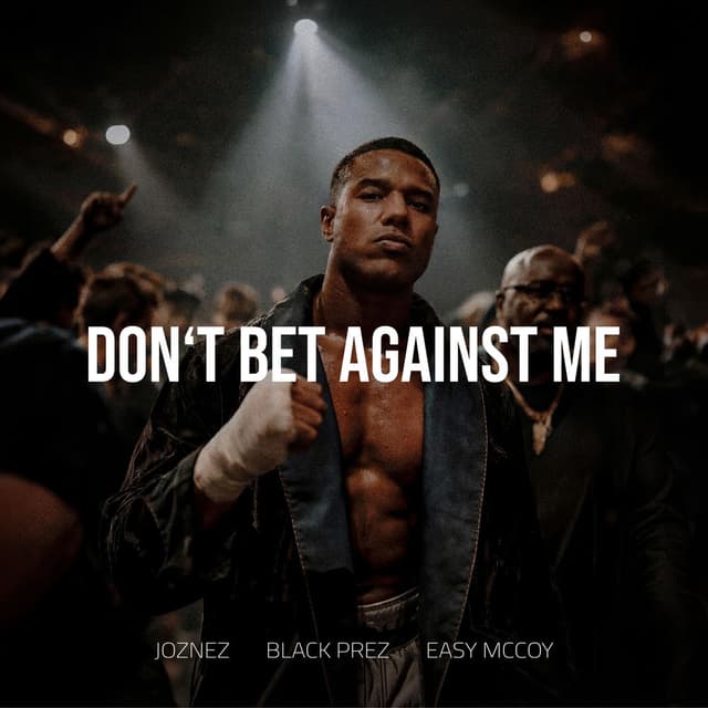 Don't Bet Against Me