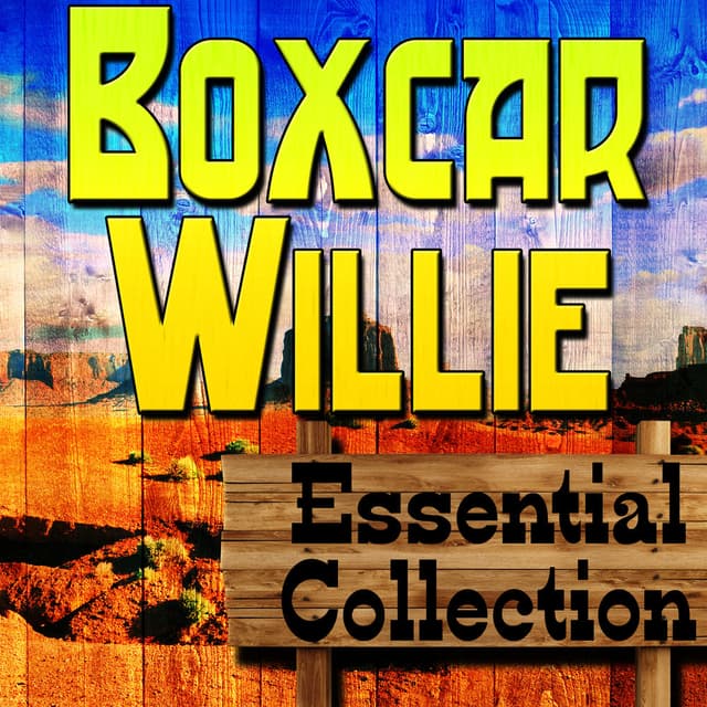 Boxcar Willie Essential Collection