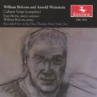 William Bolcom: Complete Cabaret Songs (Live)