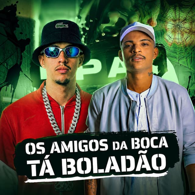 Os Amigos da Boca Ta Boladão