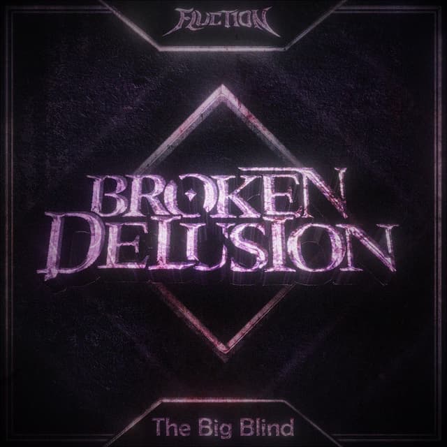 Broken Delusion