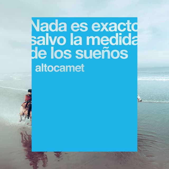 Nada Es Exacto Salvo la Medida de los Sueños