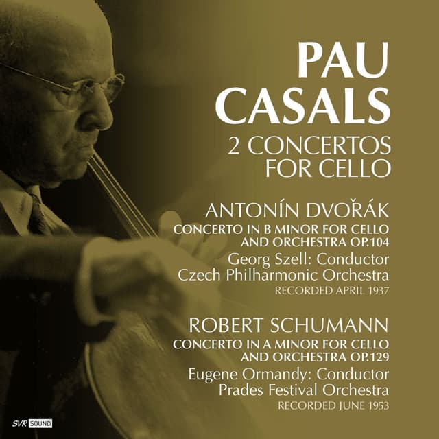 Pau Casals: 2 Concertos for Cello (Restauración 2025)