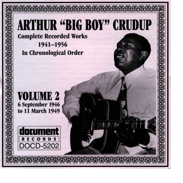 Arthur "Big Boy" Crudup Vol. 2 1946-1949