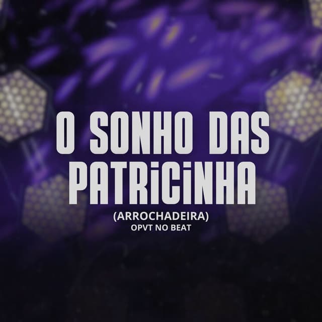 O Sonho das Patricinha (Arrochadeira)