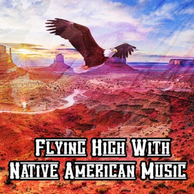 Flying High With Native American Music
