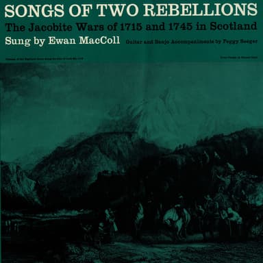 Songs of Two Rebellions: The Jacobite Wars of 1715 and 1745 in Scotland