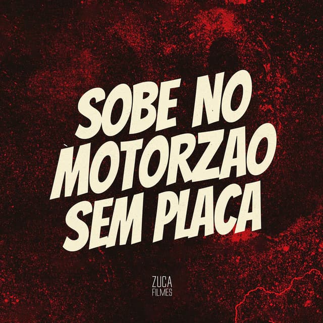 Sobe no Motorzão Sem Placa