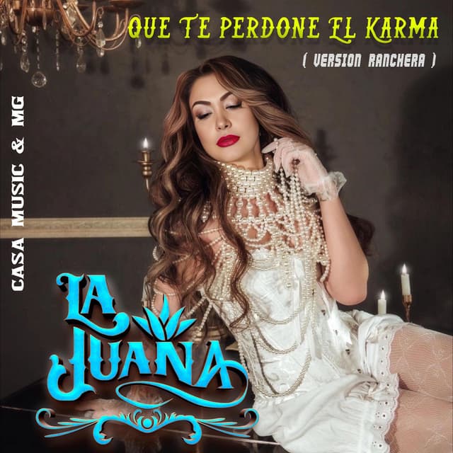 Que Te Perdone El Karma (Version Ranchera)