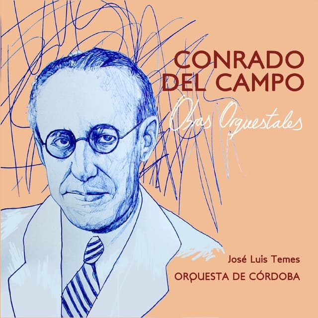 Conrado del Campo. Obras Orquestales