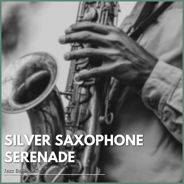 Silver Saxophone Serenade