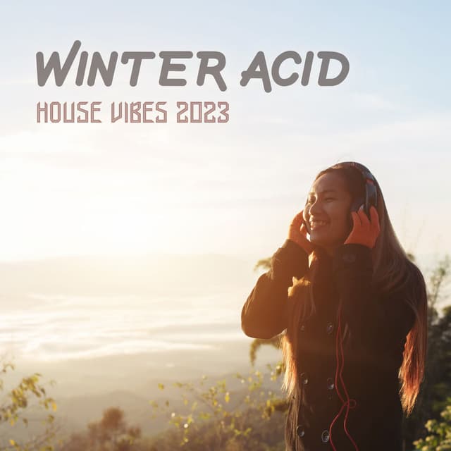 Winter Acid House Vibes 2023