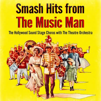 The Music Man (Smash Hits From)