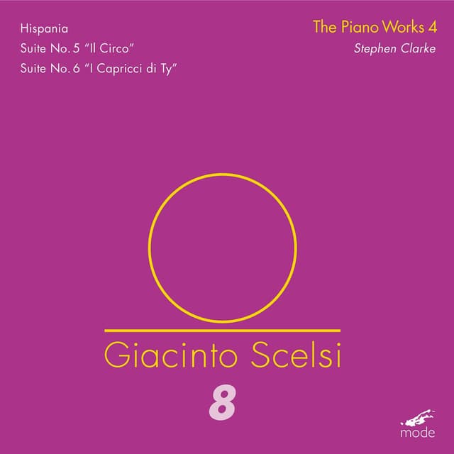 Giacinto Scelsi: The Works for Piano, Vol. 4