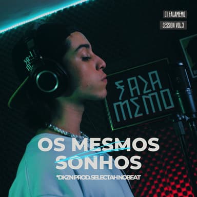 Os Mesmos Sonhos Falamemo Session, Vol. 3