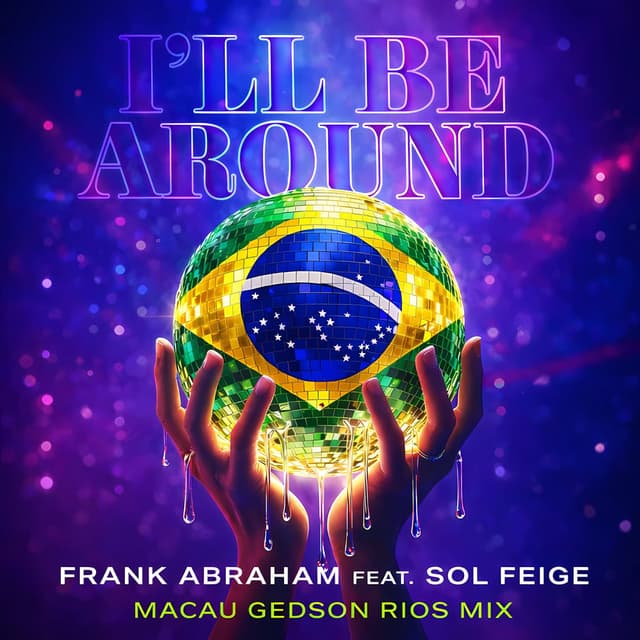 I'll Be Around