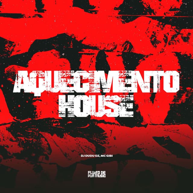 Aquecimento House