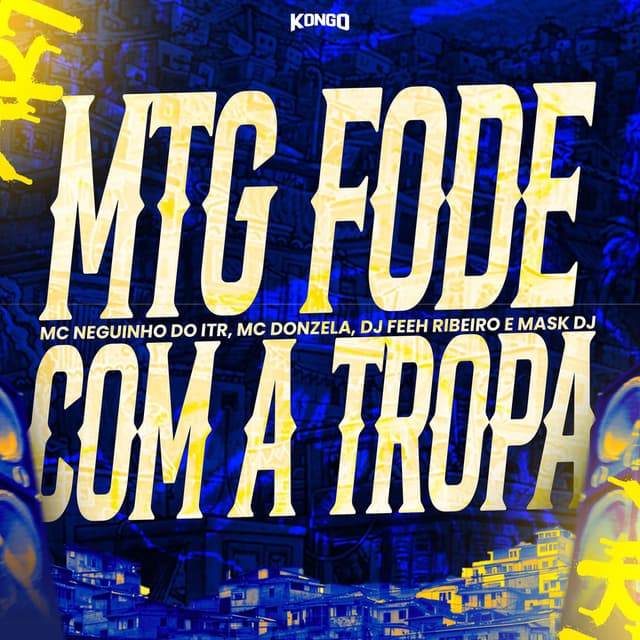MTG FODE COM A TROPA
