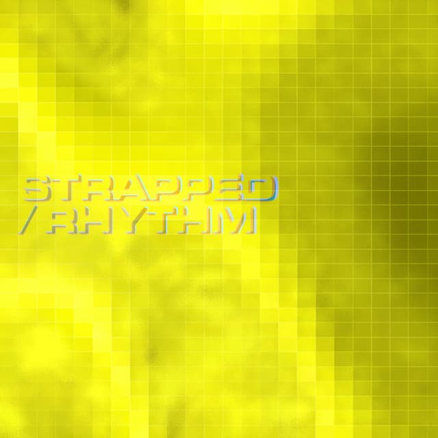 Strapped to the Rhythm