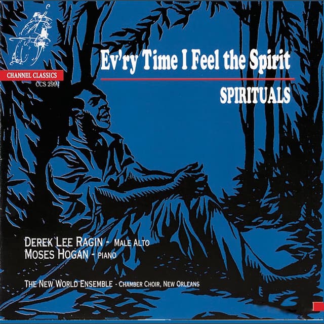 Ev’ry Time I Feel the Spirit: Spirituals