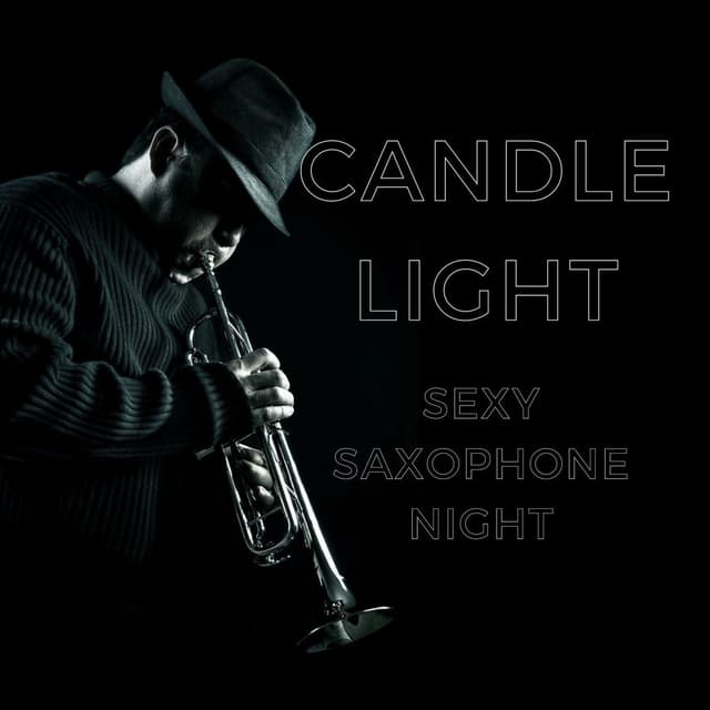 Candle Light (Sexy Saxophone Night)