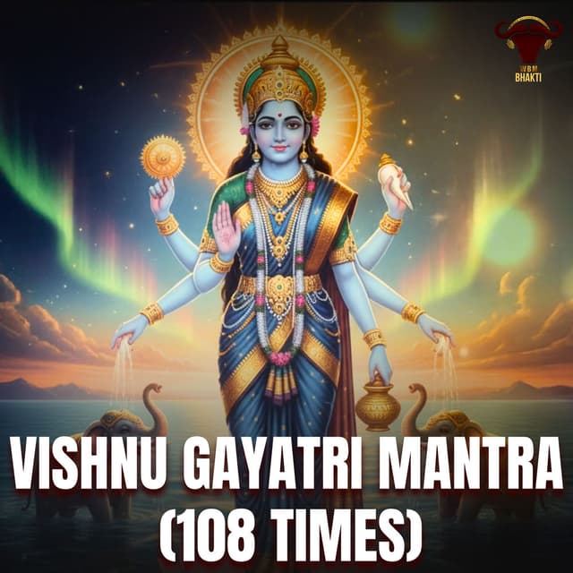 Vishnu Gayatri Mantra (108 Times)
