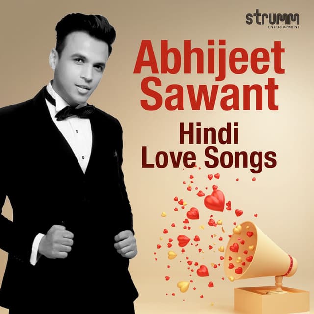 Abhijeet Sawant Hindi Love Songs