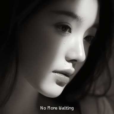 No More Waiting