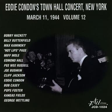 Eddie Condon's Town Hall Concert, New York - March 11, 1944 - Vol. 12