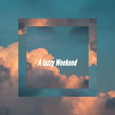 A Jazzy Weekend