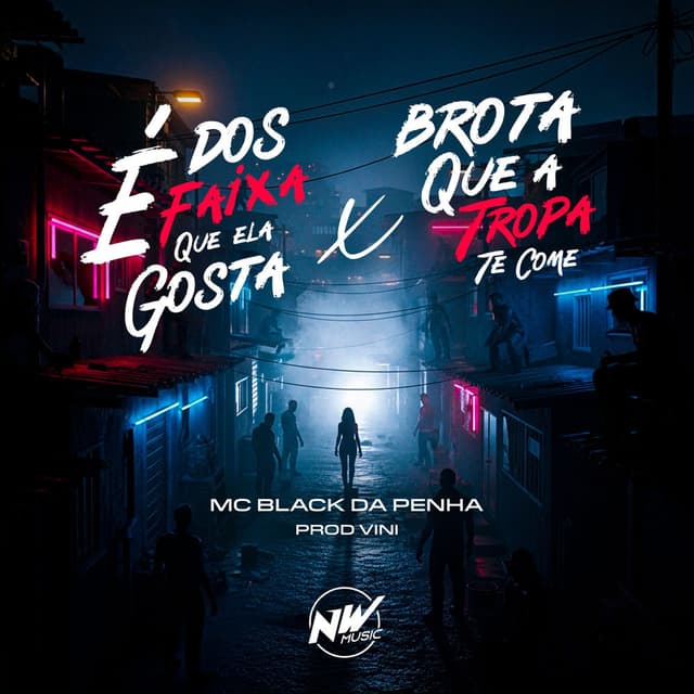É dos Faixa Que Ela Gosta X Brota Que a Tropa Te Come