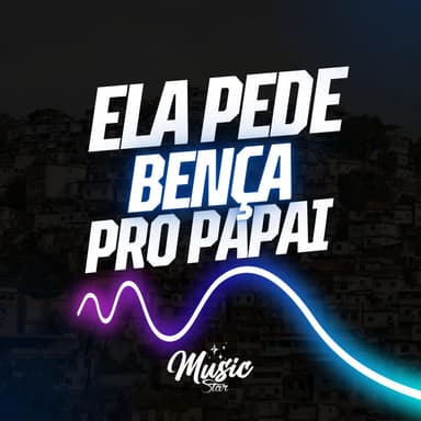 ELA PEDE BENÇA PRO PAPAI x MÃE SOLTEIRA (Versão Bh)