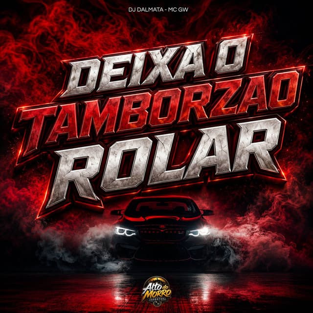 DEIXA O TAMBORZÃO ROLAR