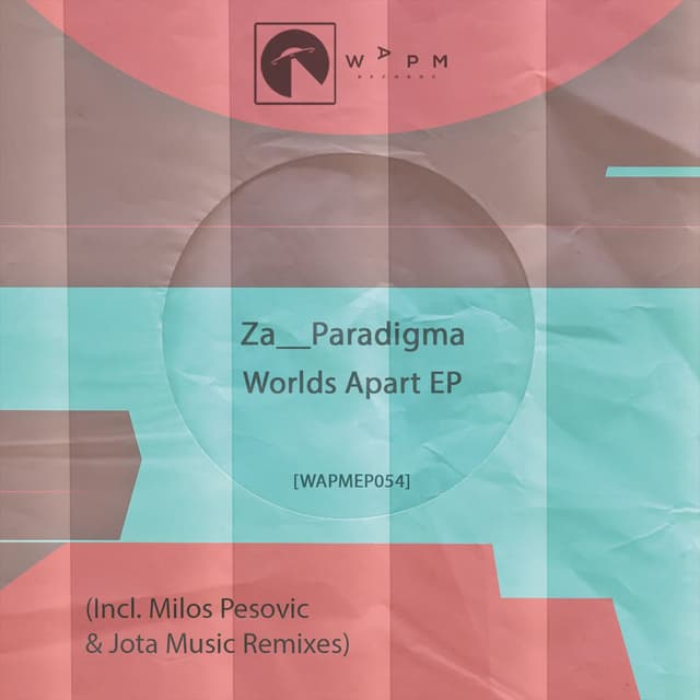 Worlds Apart EP (Incl. Milos Pesovic, Jota Music Remixes)
