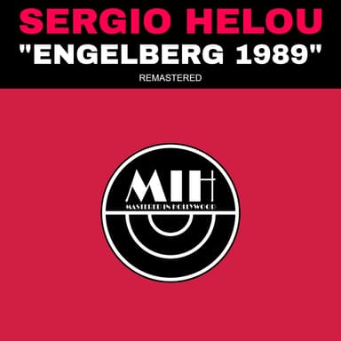 Sergio Helou - Engelberg 1989 (Radio Edit - Remaster)