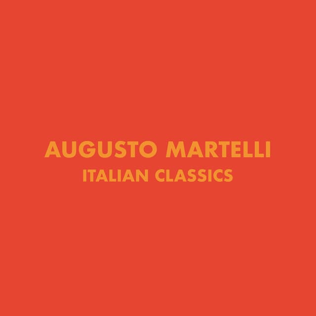 Italian Classics: Augusto Martelli Collection