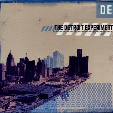 The Detroit Experiment
