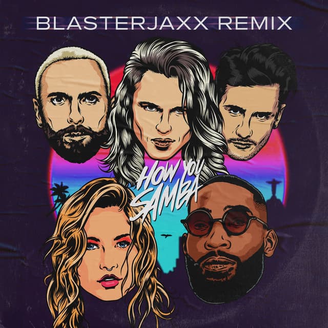 How You Samba (feat. Sofia Reyes and Tinie Tempah) (Blasterjaxx Remix)