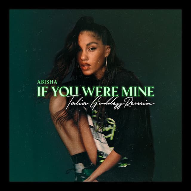 If You Were Mine (Talia Goddess Remix)