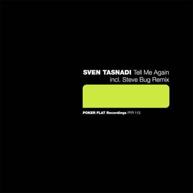 Tell Me Again (Steve Bug's I Told Ya Remix)