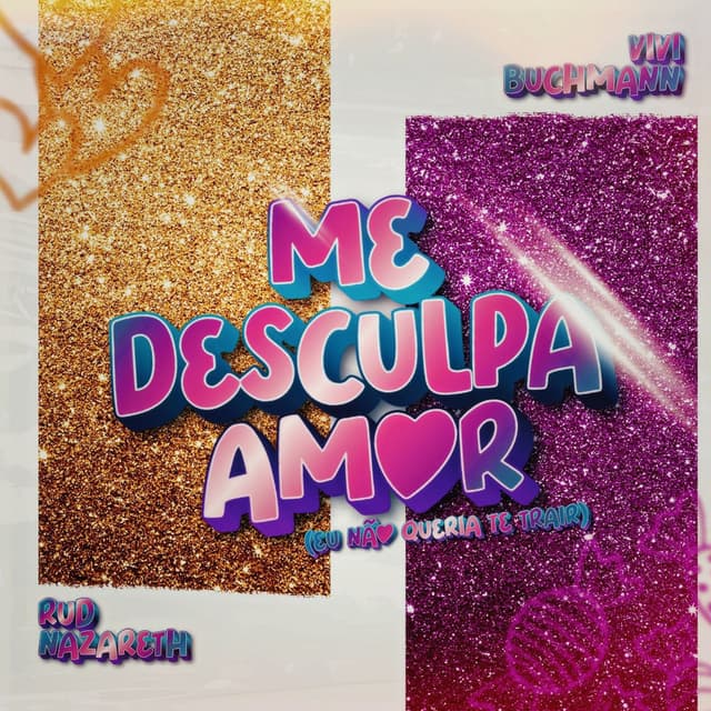Me Desculpa Amor (Eu Não Queria Te Trair)